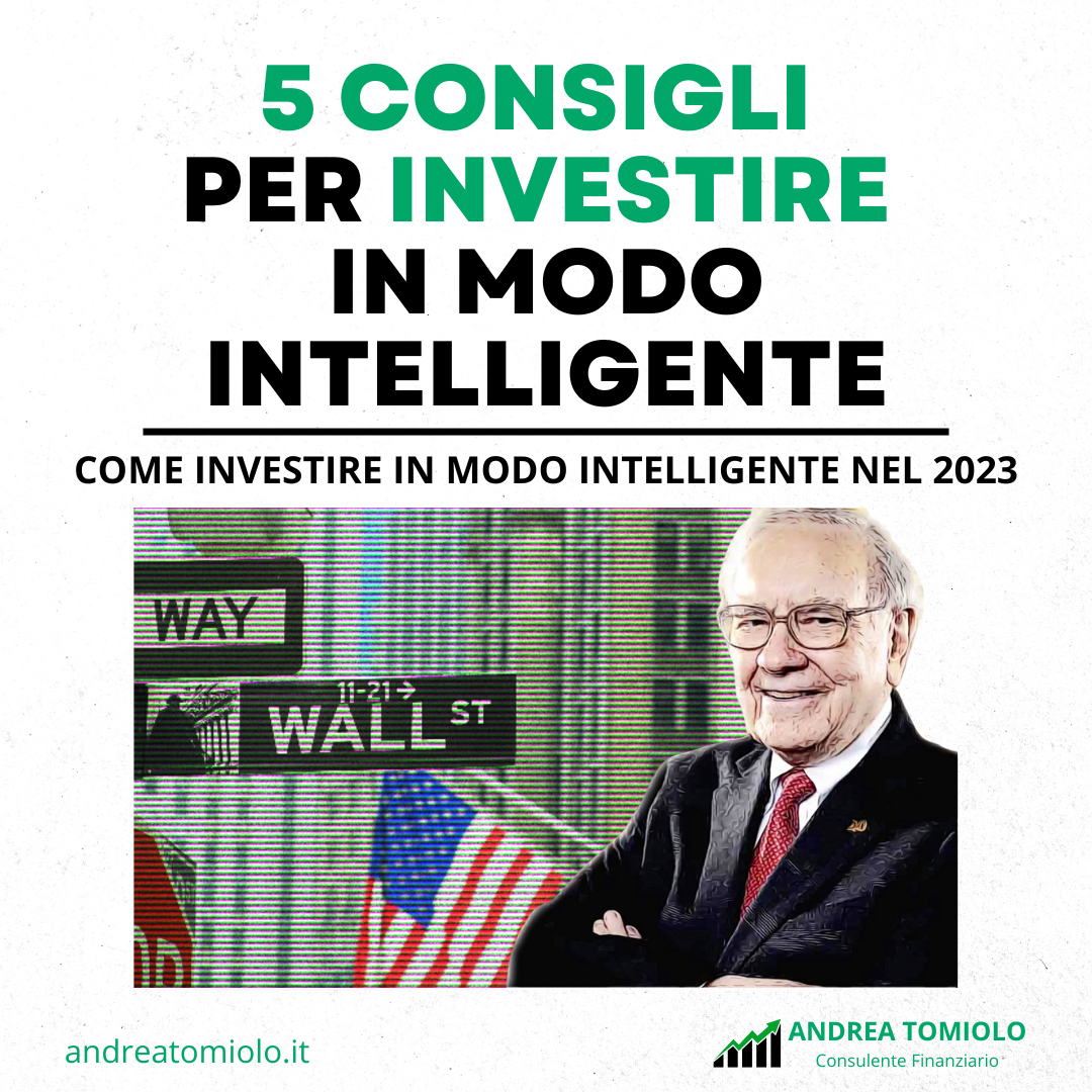 5 CONSIGLI PER INVESTIRE IN MODO INTELLIGENTE